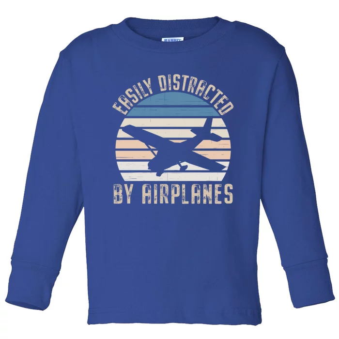 Easily Distracted By Airplanes Retro Airplane Lover Aviation Meaningful Gift Toddler Long Sleeve Shirt