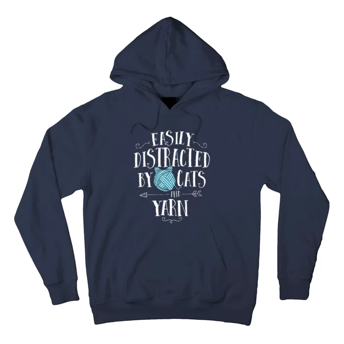 Easily Distracted By Cats And Yarn Knitting Yarn Crochet Hoodie