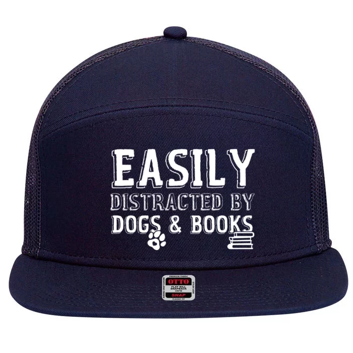 Easily Distracted By Dogs And Books Gift 7 Panel Mesh Trucker Snapback Hat