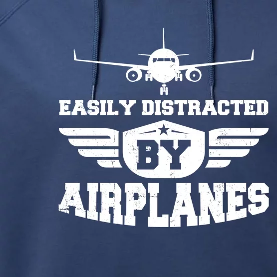 Easily Distracted By Airplanes Gift Performance Fleece Hoodie