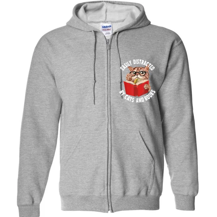 Easily Distracted By Cats And Books Funny Cat & Book Lover Full Zip Hoodie