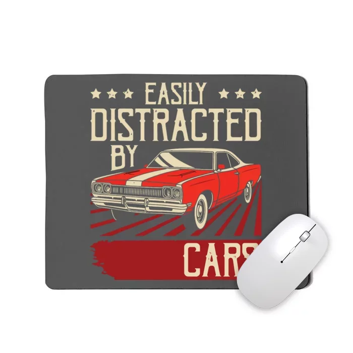 Easily Distracted By Cars Classic Muscle Car Guy Car Lover Mousepad