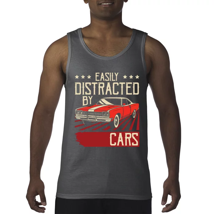 Easily Distracted By Cars Classic Muscle Car Guy Car Lover Tank Top