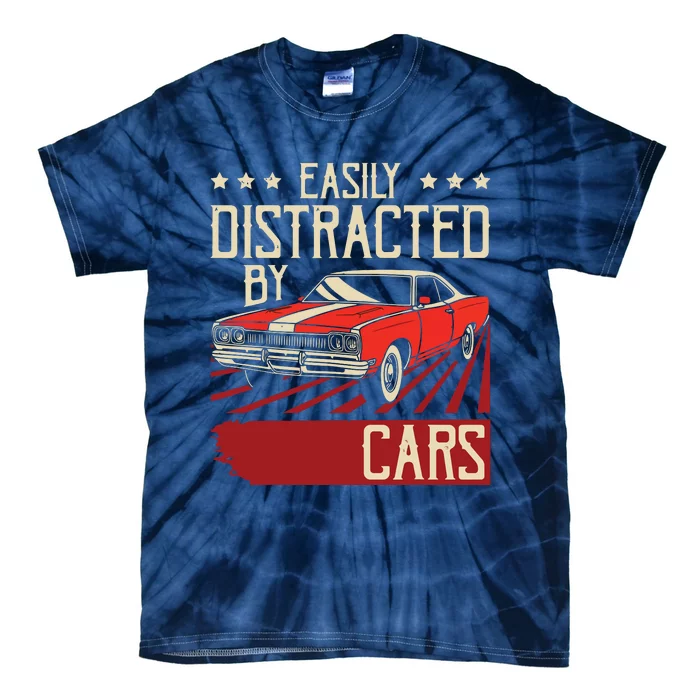 Easily Distracted By Cars Classic Muscle Car Guy Car Lover Tie-Dye T-Shirt