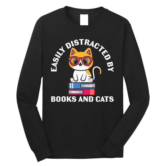 Easily Distracted By Books And Cats Humor Long Sleeve Shirt