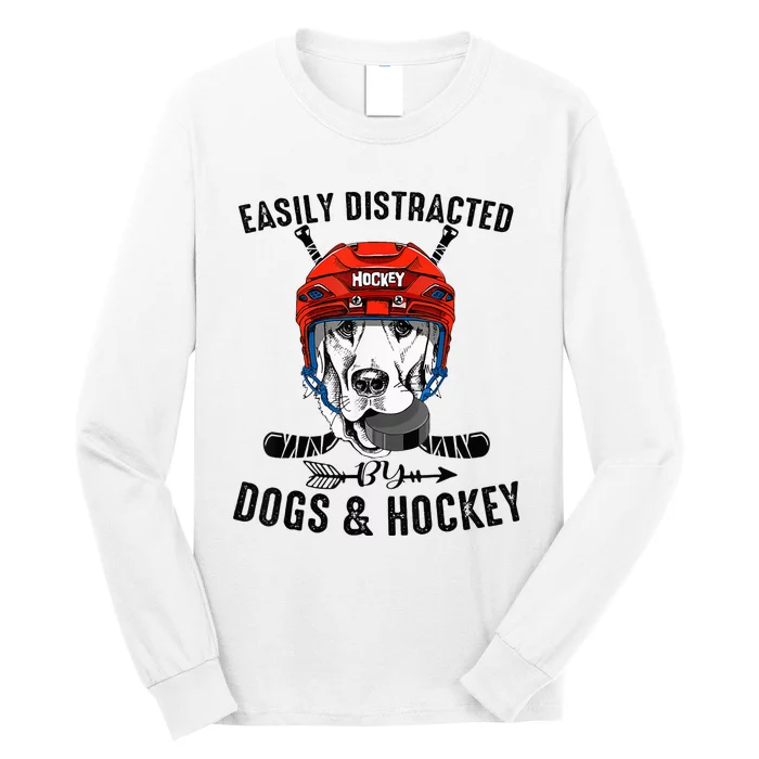 Easily Distracted By Dogs And Hockey Funny Dog Owner Long Sleeve Shirt