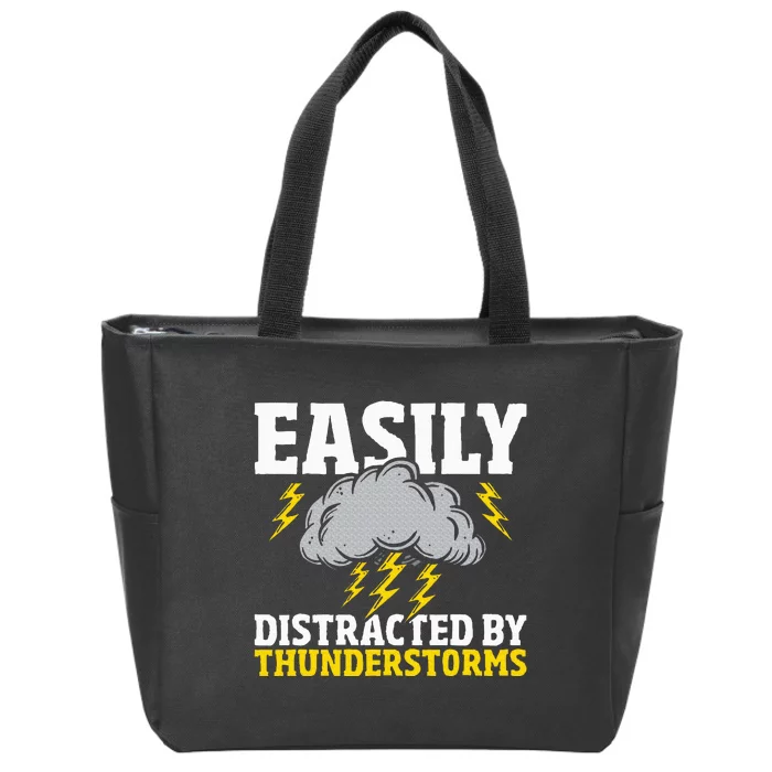 Easily Distracted By Thunderstorms Weather Meteorologist Zip Tote Bag