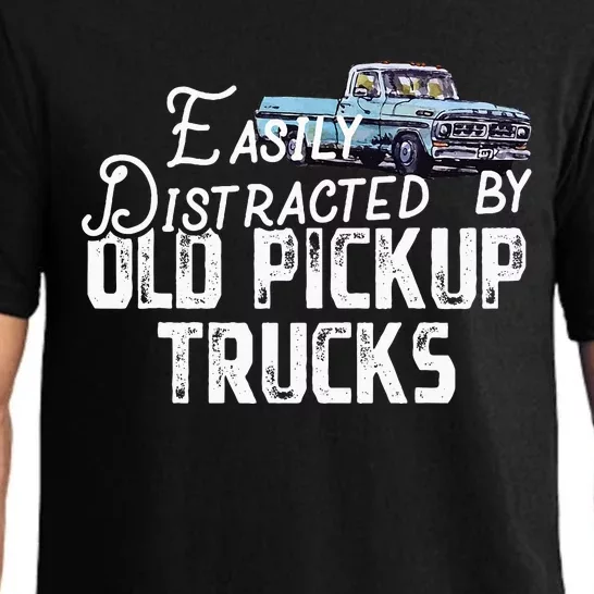 Easily Distracted By Old Pickup Trucks Cute Trucker Pajama Set