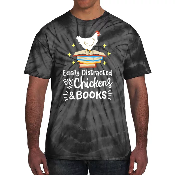 Easily Distracted By Chickens And Books Chicken Book Lover Tie-Dye T-Shirt