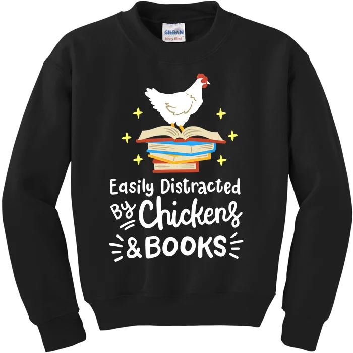 Easily Distracted By Chickens And Books Chicken Book Lover Kids Sweatshirt