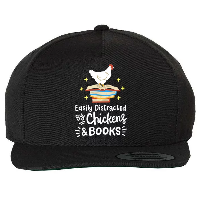 Easily Distracted By Chickens And Books Chicken Book Lover Wool Snapback Cap