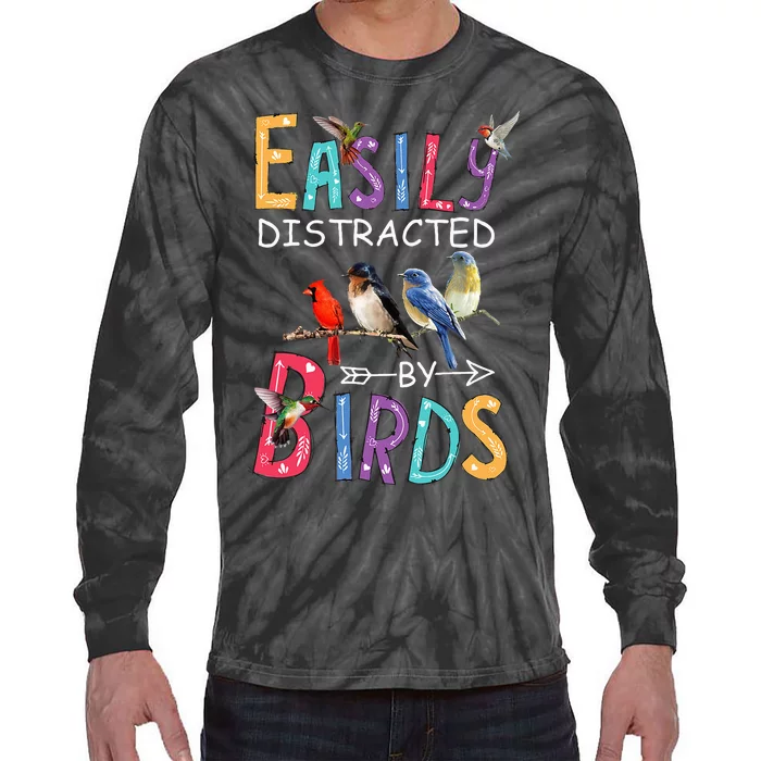 Easily Distracted By Birds Funny Bird Tie-Dye Long Sleeve Shirt