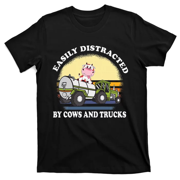 Easily Distracted By Cows And Trucks Funny Cow Farmers T-Shirt