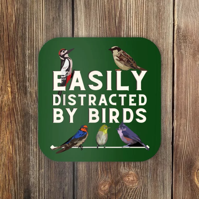 Easily Distracted By Birds Funny Bird Lover & Birdwatching Coaster