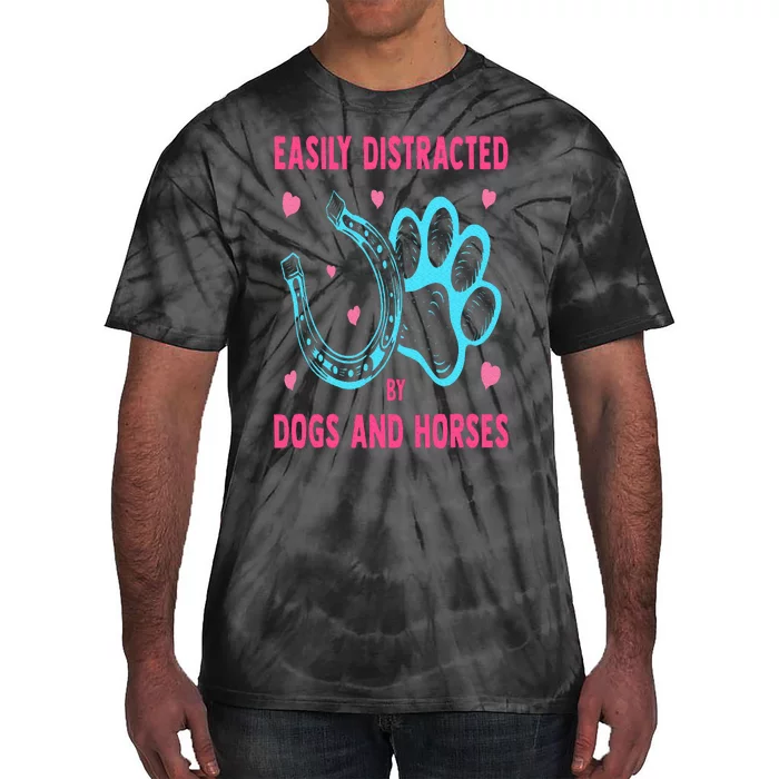 Easily Distracted By Dogs And Horses Funny Farm Animal Lover Tie-Dye T-Shirt