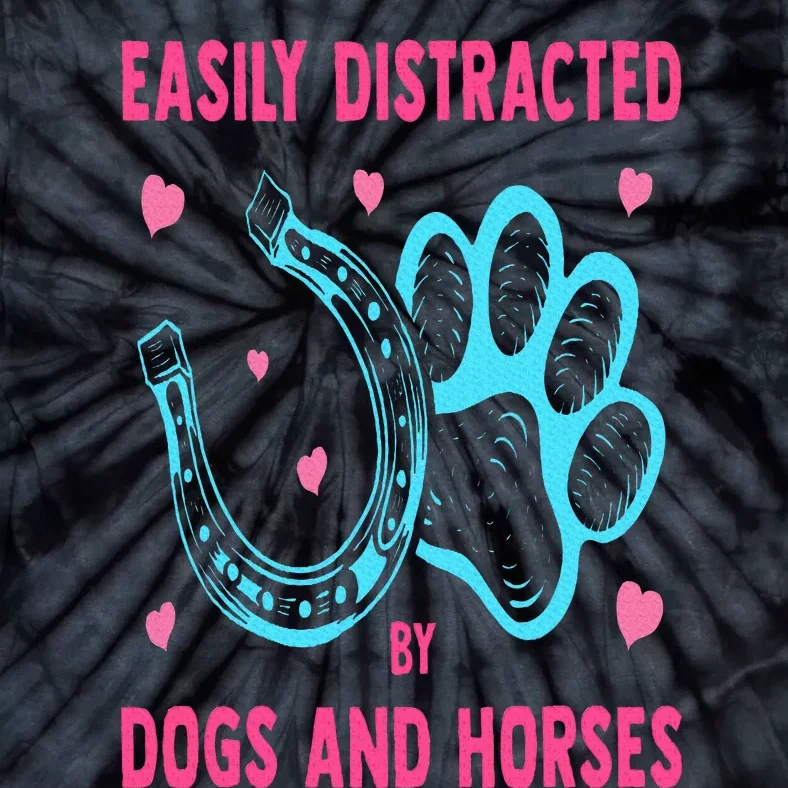 Easily Distracted By Dogs And Horses Funny Farm Animal Lover Tie-Dye T-Shirt