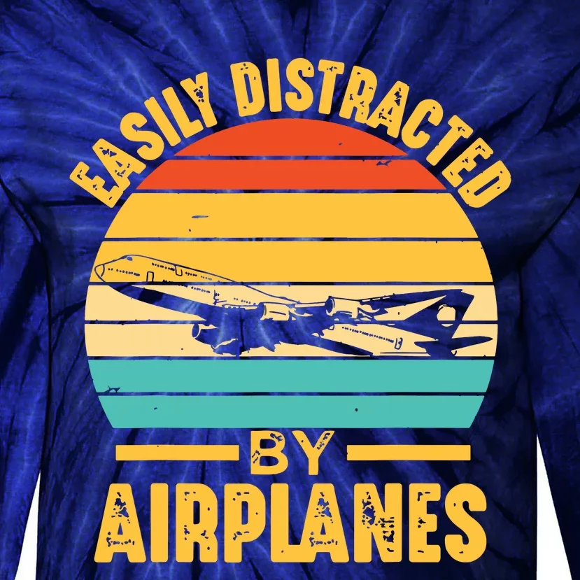 Easily Distracted By Airplanes Pilot Gifts Funny Aviation Tie-Dye Long Sleeve Shirt