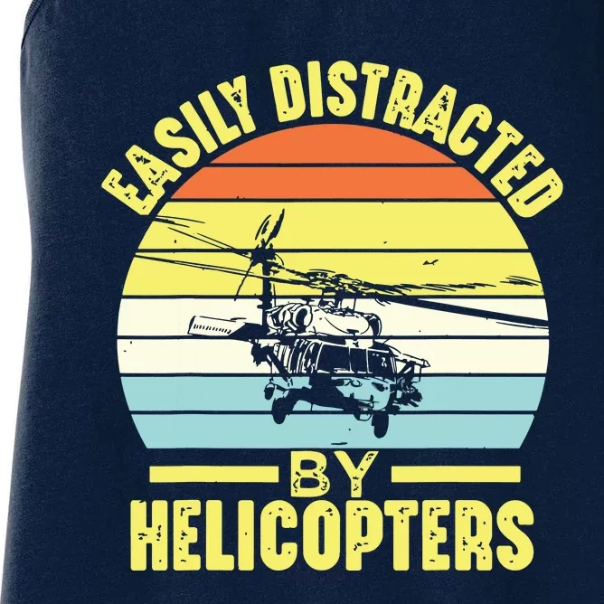 Easily Distracted By Helicopters Funny Helicopter Pilot Gift Women's Racerback Tank