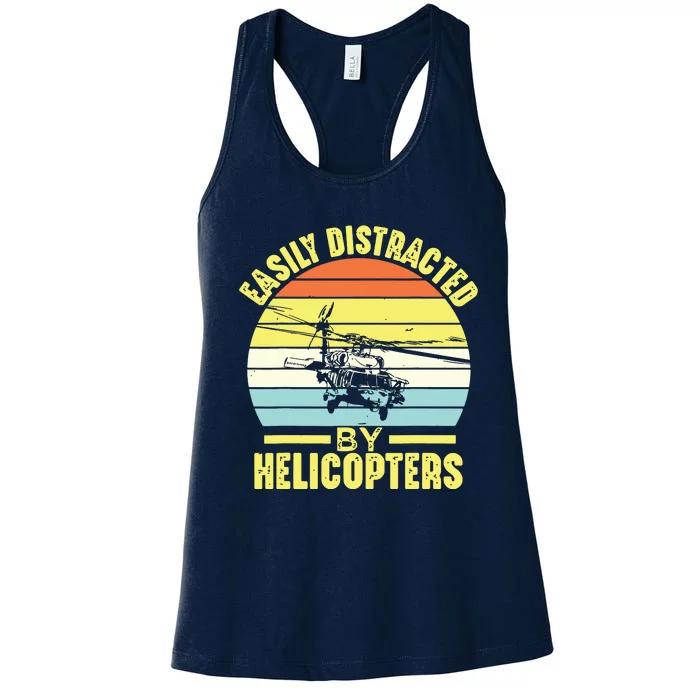 Easily Distracted By Helicopters Funny Helicopter Pilot Gift Women's Racerback Tank