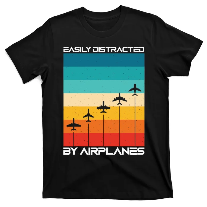 Easily Distracted By Airplanes, Airplane Pilot Aircraft T-Shirt