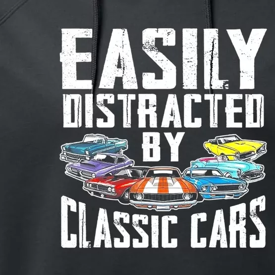 Easily Distracted By Classic Cars Performance Fleece Hoodie