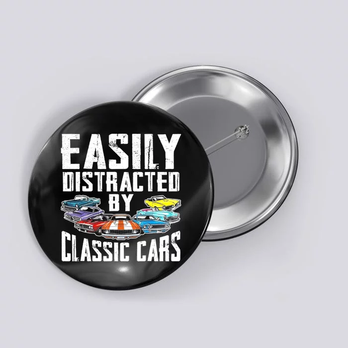 Easily Distracted By Classic Cars Button