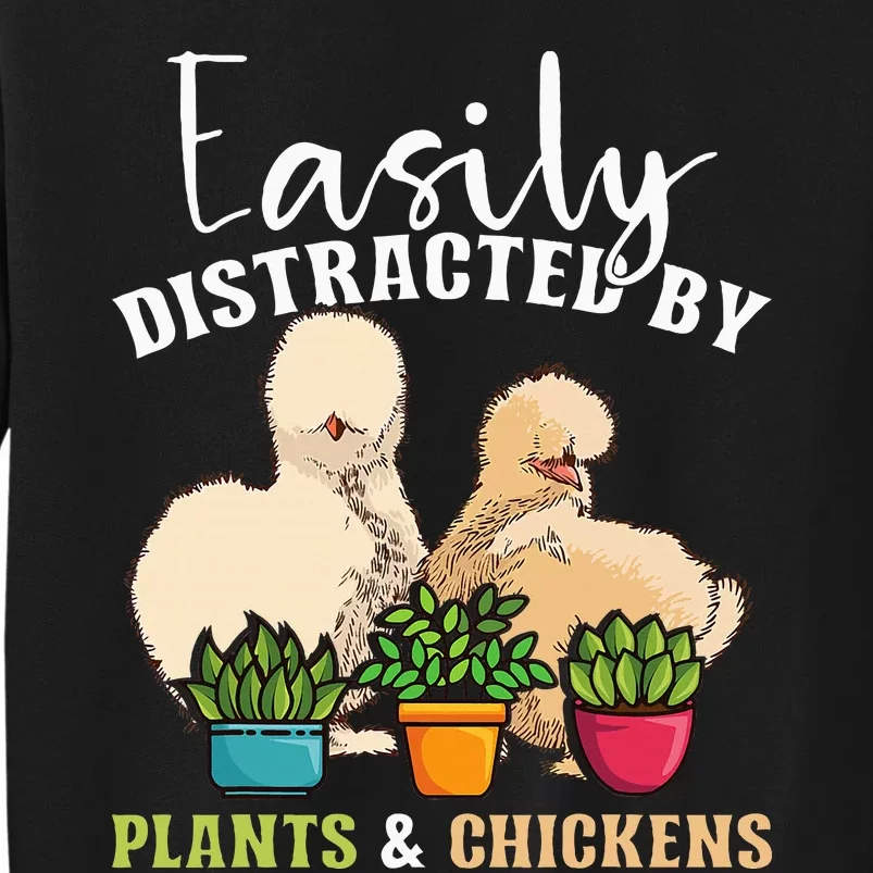 Easily Distracted By Plants & Chickens Silkie Chicken Sweatshirt