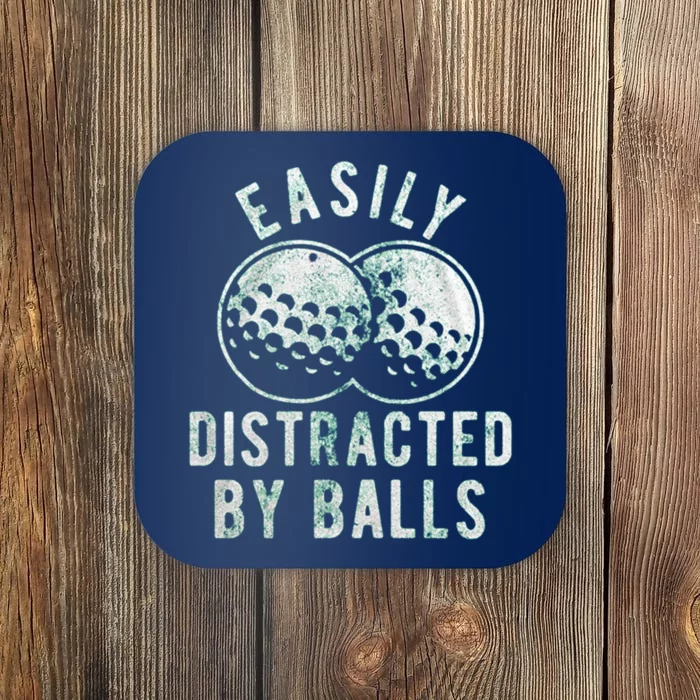 Easily Distracted By Balls Funny Golf Ball Coaster