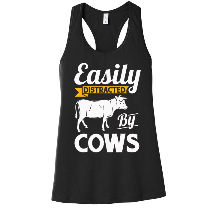 Easily Distracted By Cows Funny Cow Famers Gift Women's Racerback Tank