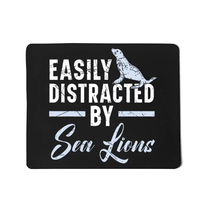 Easily Distracted By Sea Lions Animal Marine Biologist Mousepad