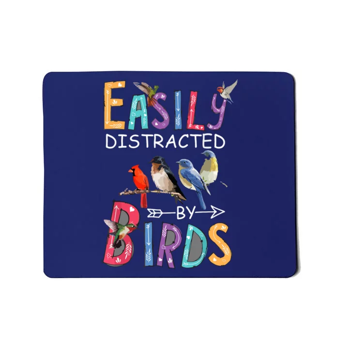 Easily Distracted By Birds Funny Bird Mousepad