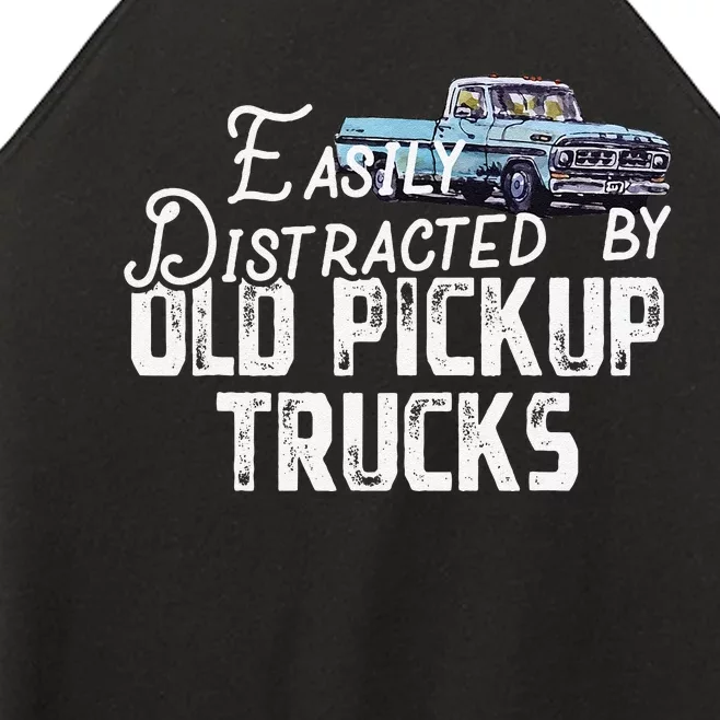 Easily Distracted By Old Pickup Trucks Cute Trucker Women’s Perfect Tri Rocker Tank