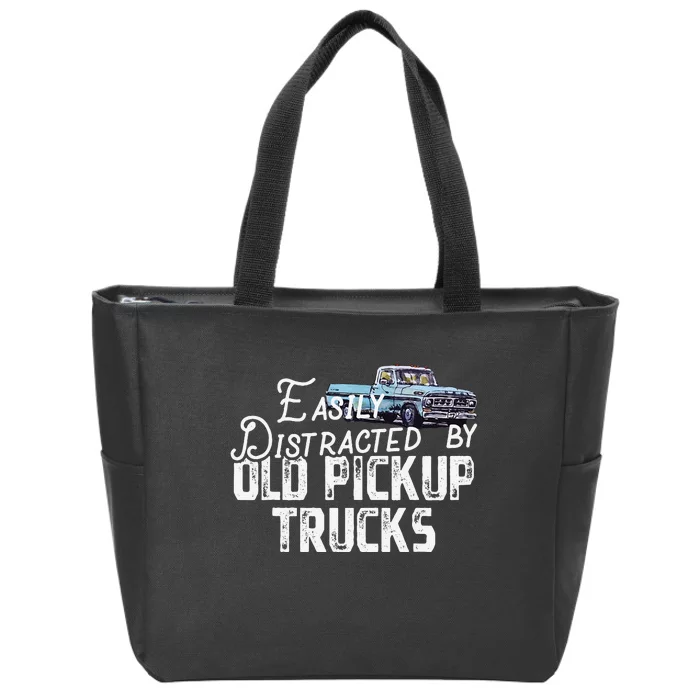 Easily Distracted By Old Pickup Trucks Cute Trucker Zip Tote Bag