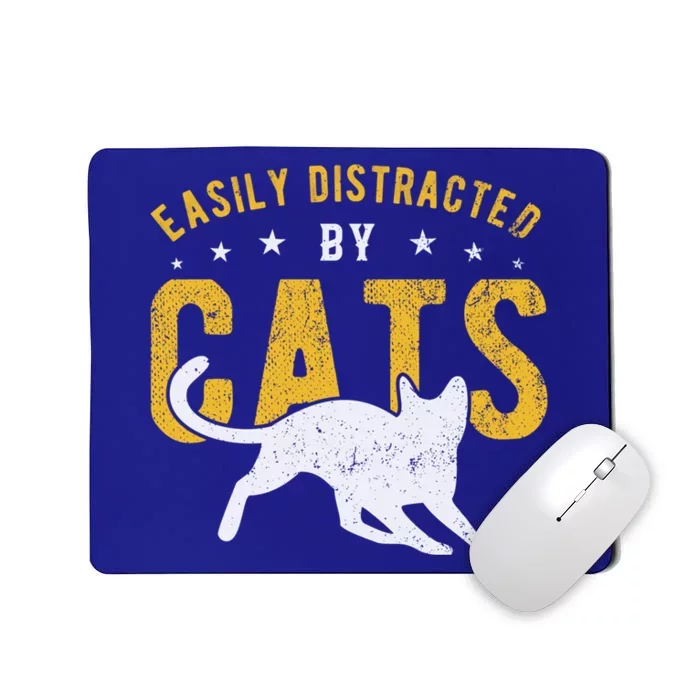 Easily Distracted By Cats Gift Mousepad