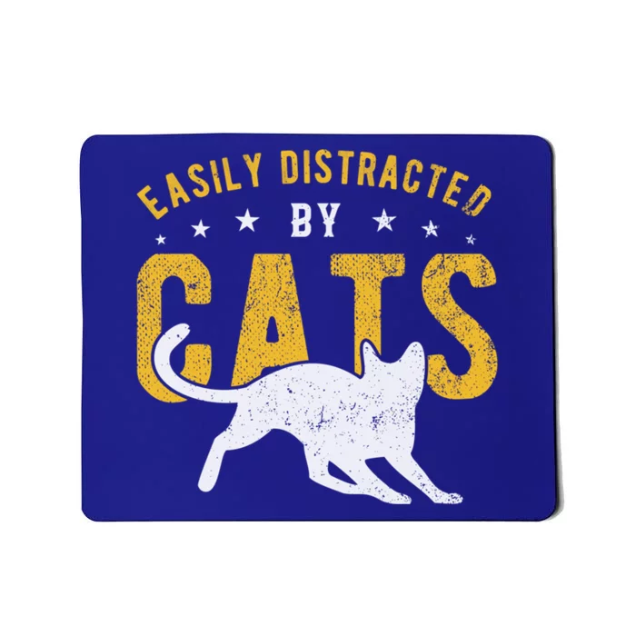 Easily Distracted By Cats Gift Mousepad