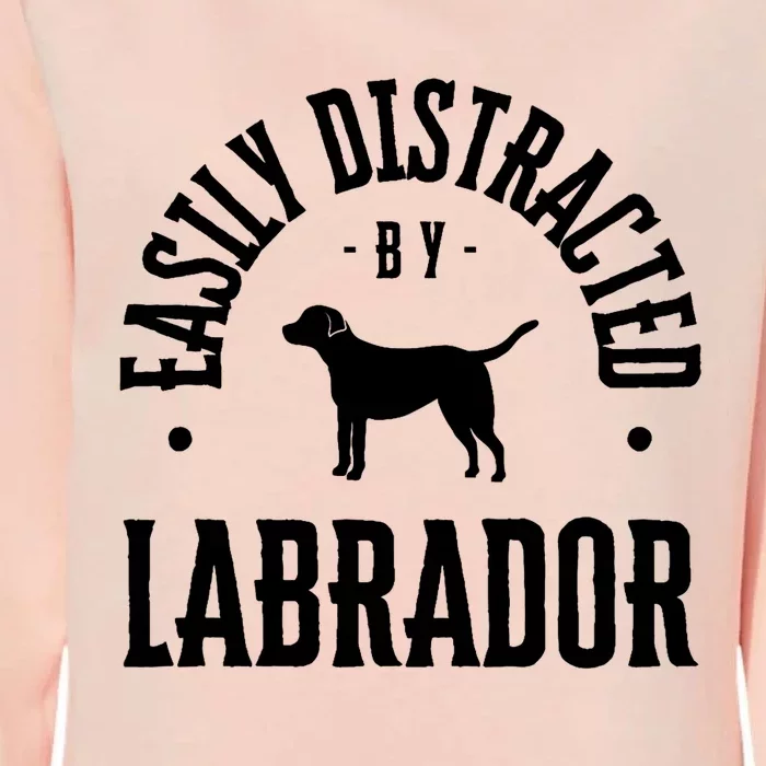 Easily Distracted By Labrador Dog Womens California Wash Sweatshirt