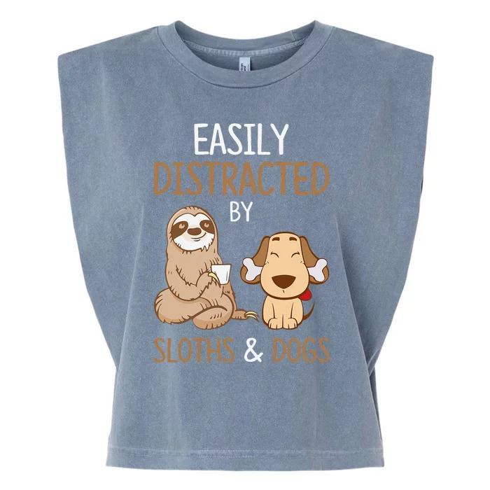 Easily Distracted By Sloths And Dogs Sloth Lover Gift Garment-Dyed Women's Muscle Tee