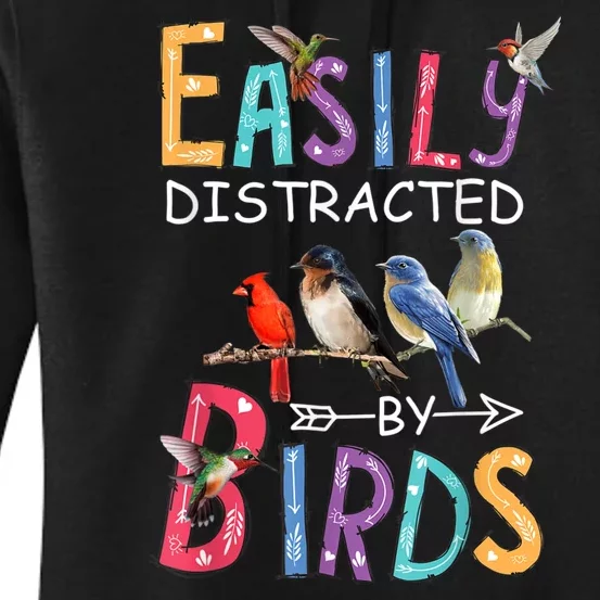 Easily Distracted By Birds Gift Funny Bird Gift Women's Pullover Hoodie