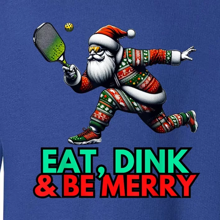 Eat Dink Be Merry Santa Claus Pickleball Christmas Xmas Toddler Sweatshirt