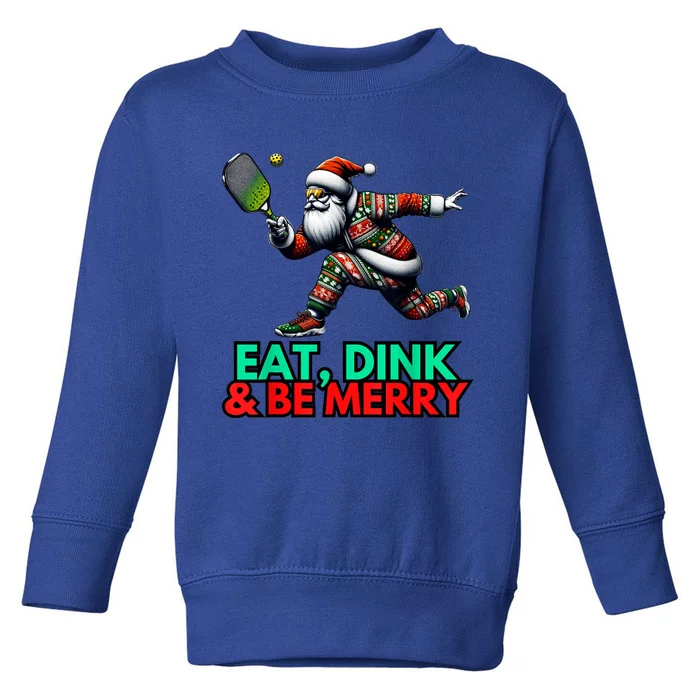 Eat Dink Be Merry Santa Claus Pickleball Christmas Xmas Toddler Sweatshirt