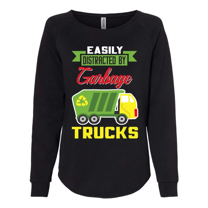 Easily Distracted By Garbage Trucks Truck Rubbish Truck Great Gift Womens California Wash Sweatshirt