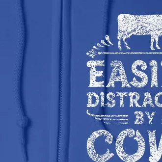 Easily Distracted By Cows Funny Cow Farmer Gifts Full Zip Hoodie