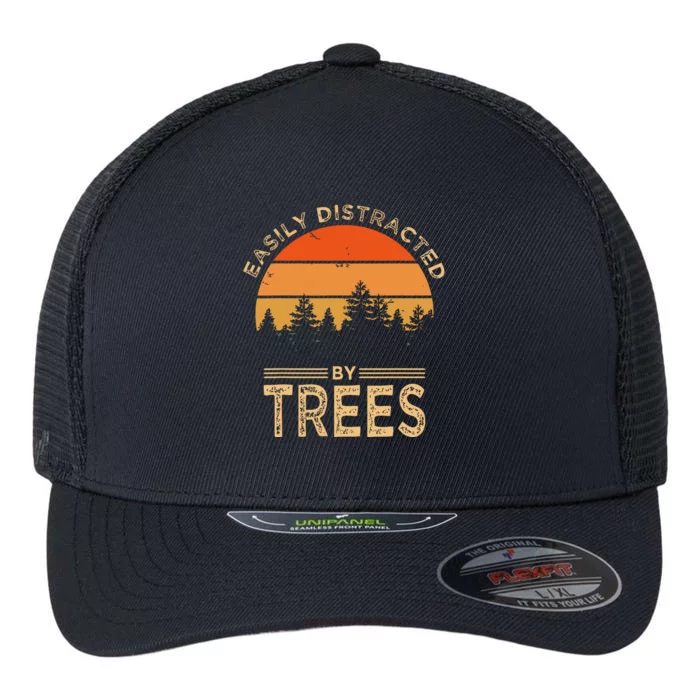 Easily Distracted By Trees Vintage Funny Tree Flexfit Unipanel Trucker Cap