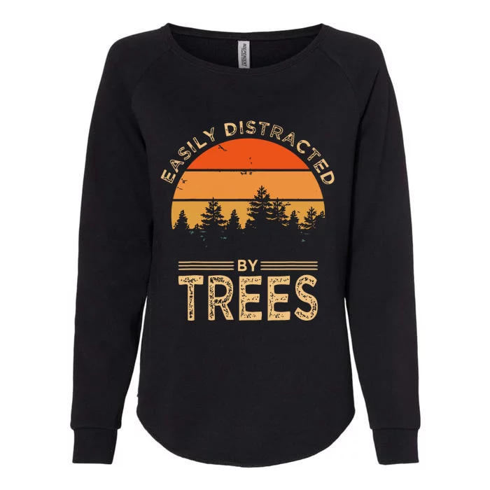 Easily Distracted By Trees Vintage Funny Tree Womens California Wash Sweatshirt