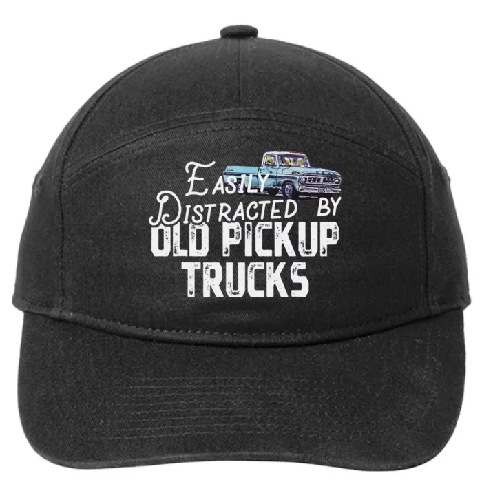 Easily Distracted By Old Pickup Trucks 7-Panel Snapback Hat