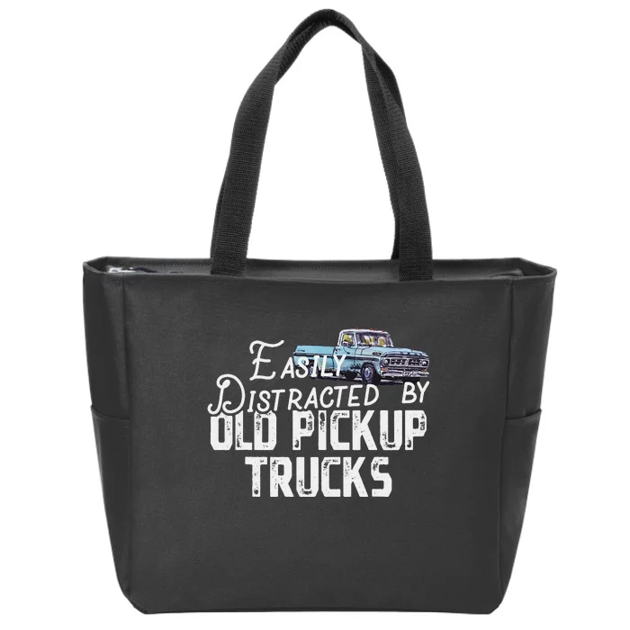 Easily Distracted By Old Pickup Trucks Zip Tote Bag