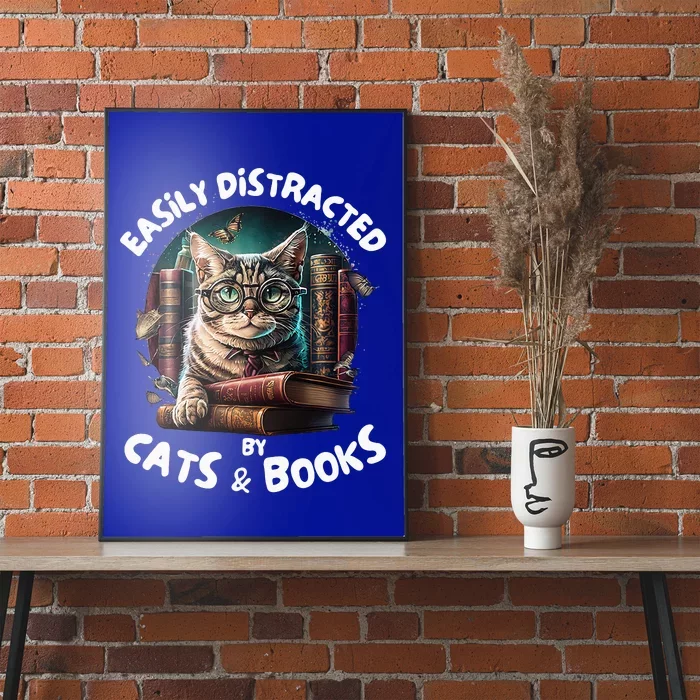 Easily Distracted By Cats And Books Librarians Bibliophiles Poster