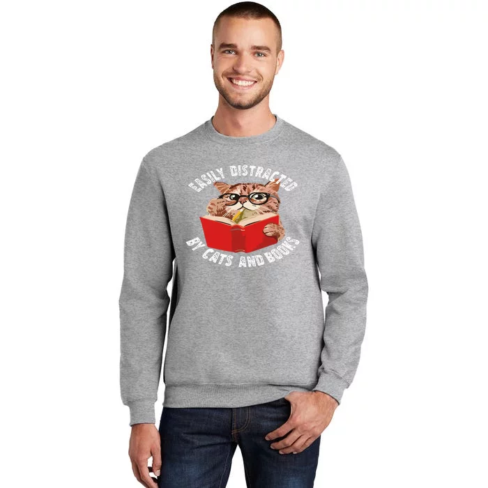 Easily Distracted by Cats and Books - Funny Cat & Book Lover Tall Sweatshirt