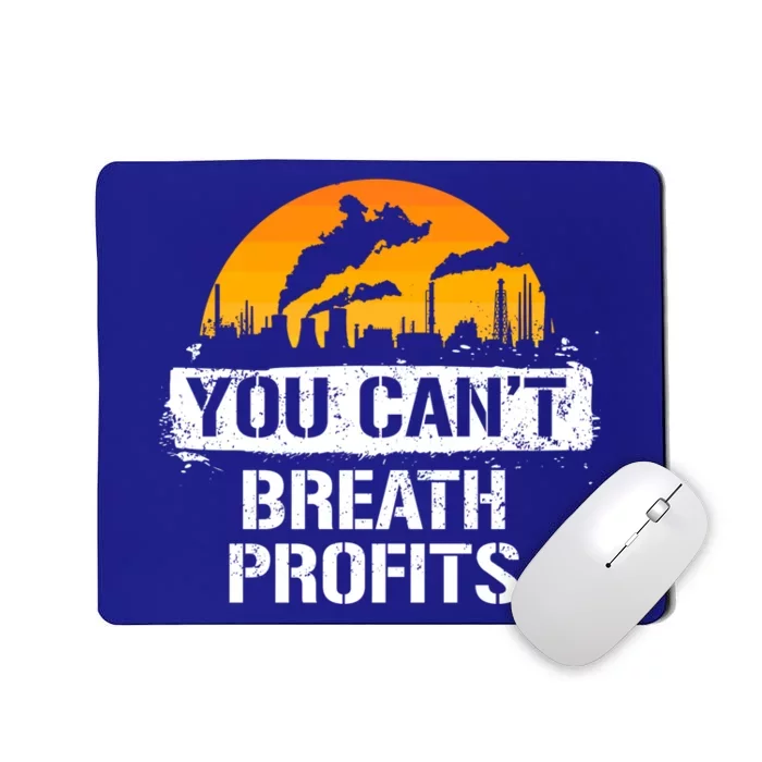 Earth Day Climate Change Activist Design Planet Over Profit Gift Mousepad