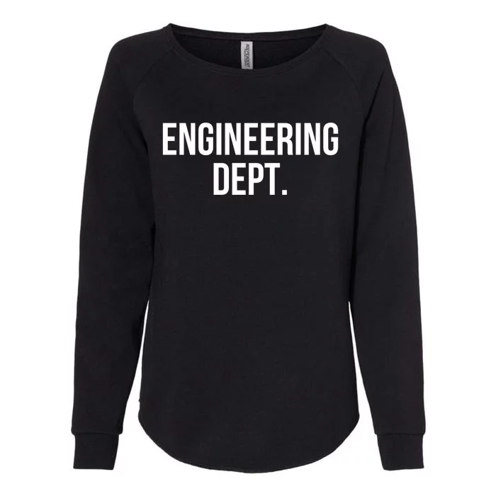 Engineering Dept College Engineering Major Gift Womens California Wash Sweatshirt